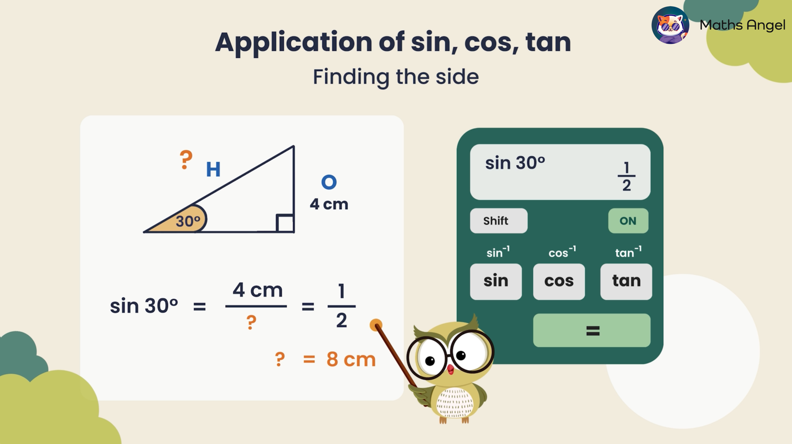 A right triangle with 30° angle, opposite side 4 cm. Using the ratio of sin 30°, solve the hypotenuse, which is 8 cm.