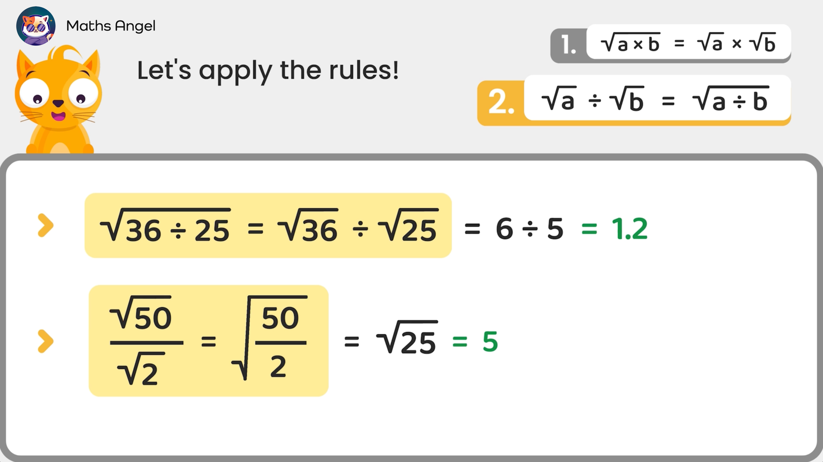 Multiplication and division of square roots with examples. Square root of 36 divided by 25 equals 1.2, and square root of 50 divided by 2 equals 5.