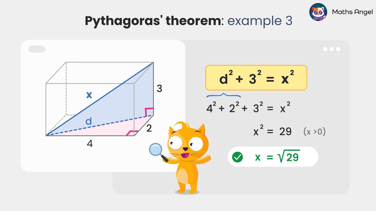 Pythagoras theorem applied to a 3D cuboid, calculating the hypotenuse x using d² + 3² = x² where d² = 4² + 2², leading to x = ?29.