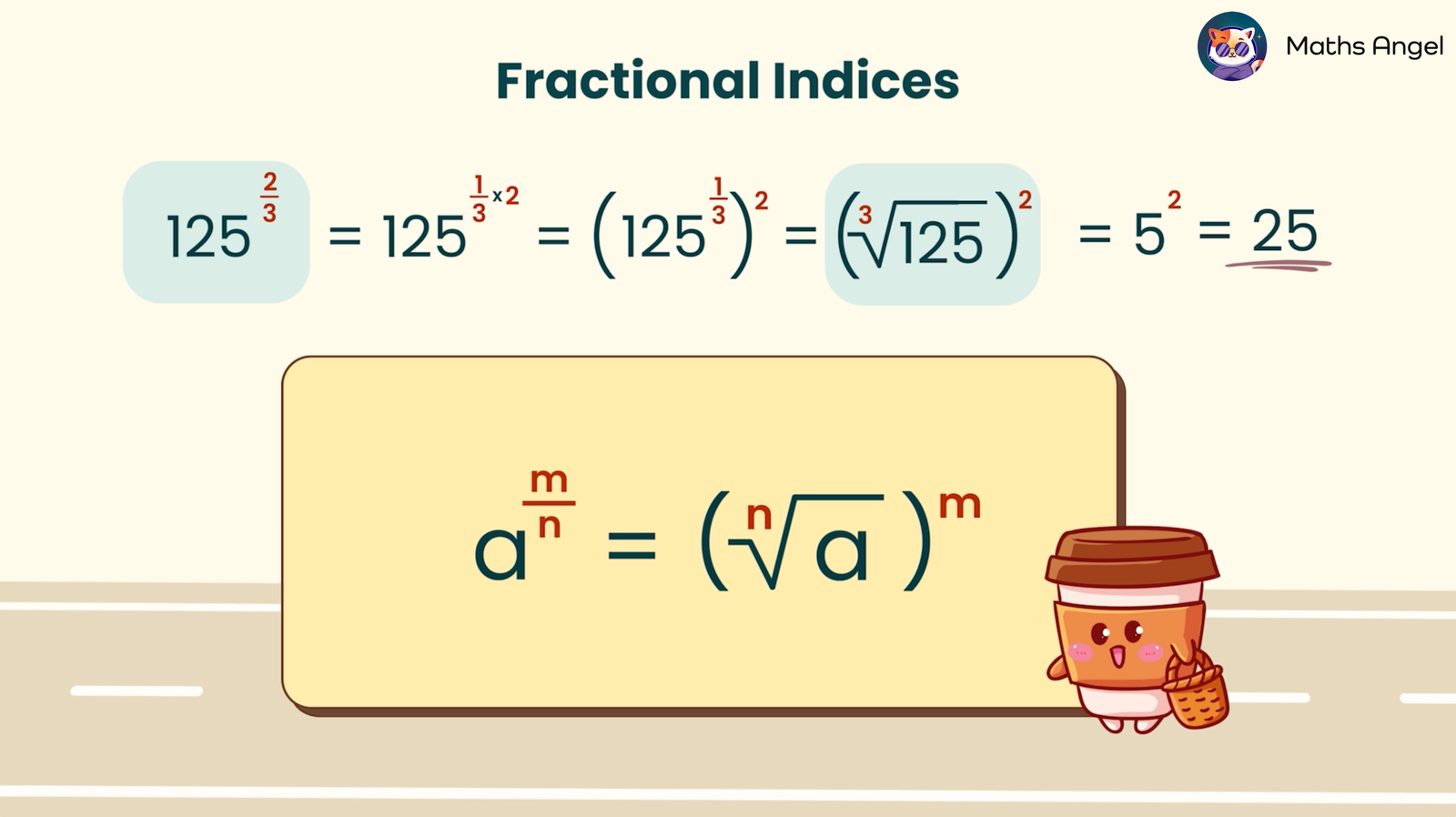 Fractional indices concept showing how to simplify 125^(2/3) = 25 using roots and powers, alongside the general formula a^(m/n) = (n?a)^m.