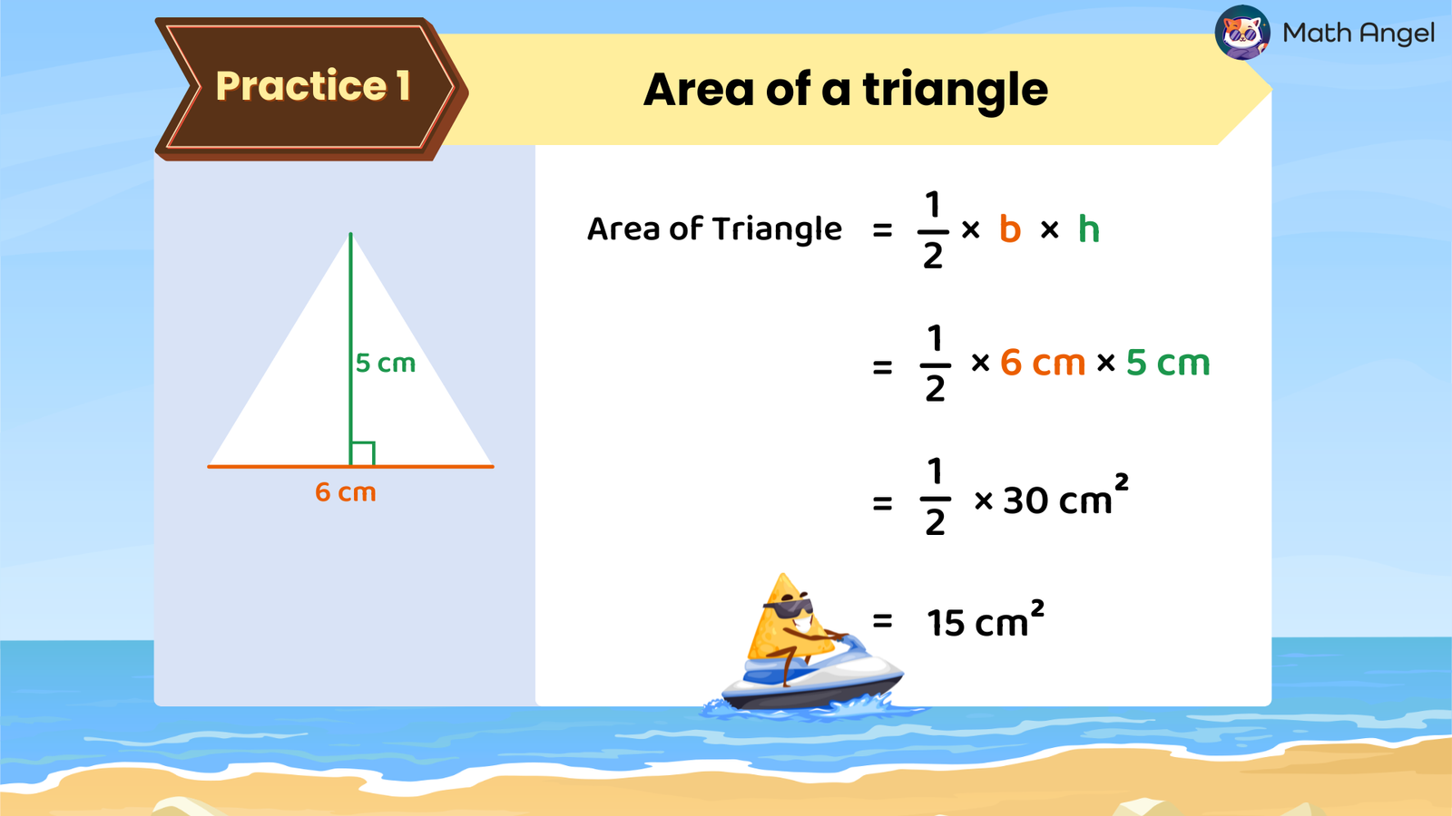 Illustration of finding the area of a triangle with a base of 6 cm and height of 5 cm using the formula 1/2 × base × height, resulting in 15 cm².