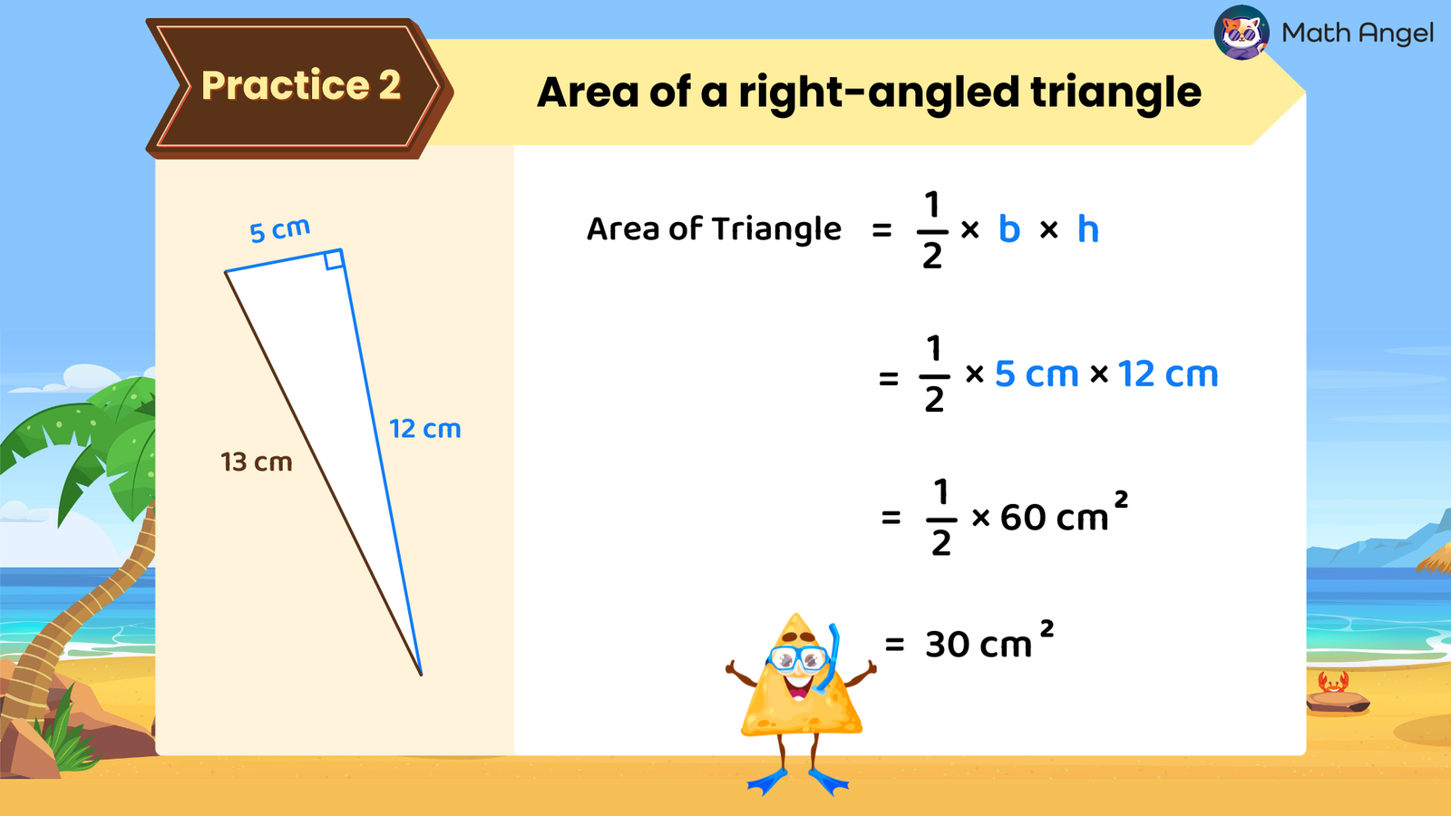 The area question of a right-angled triangle with a base of 5 cm and height of 12 cm. Calculations demonstrate the area formula, yielding 30 cm².