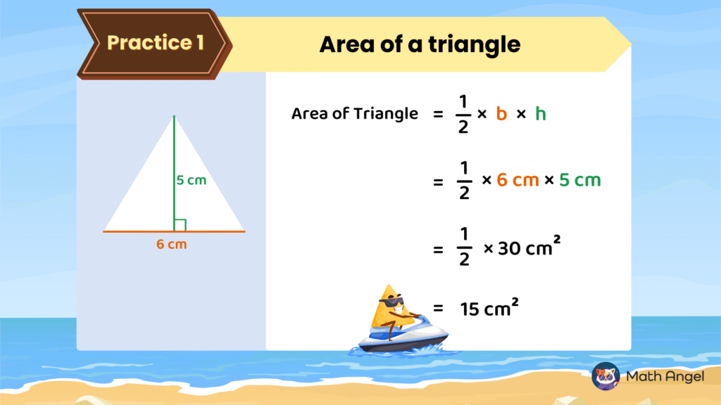 Illustration of finding the area of a triangle with a base of 6 cm and height of 5 cm using the formula 1/2 × base × height, resulting in 15 cm².